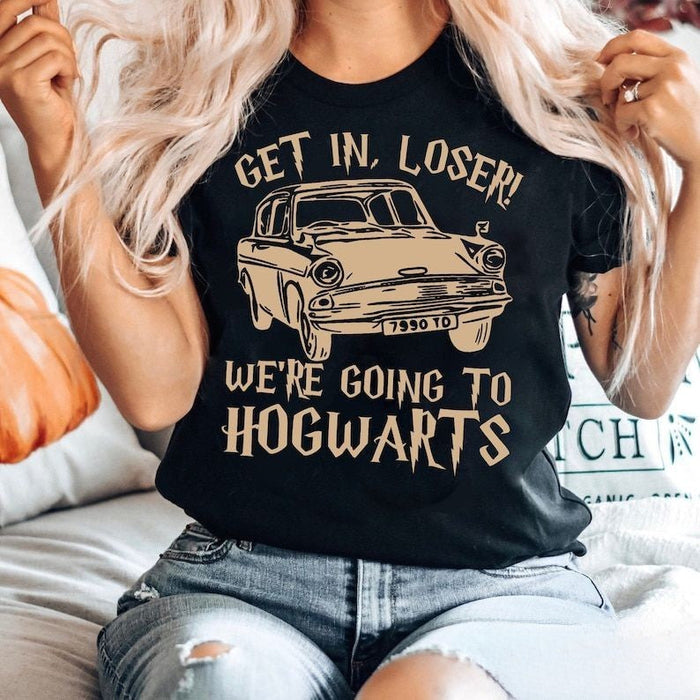 Get In Loser We're Going To Hogwart Car Print T-shirt